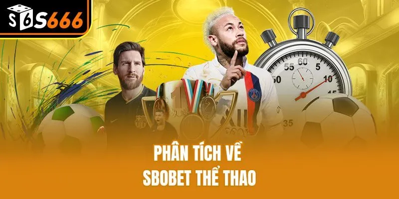 Phân tích về Sbobet Thể Thao