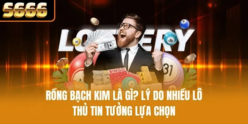 rồng bạch kim s666
